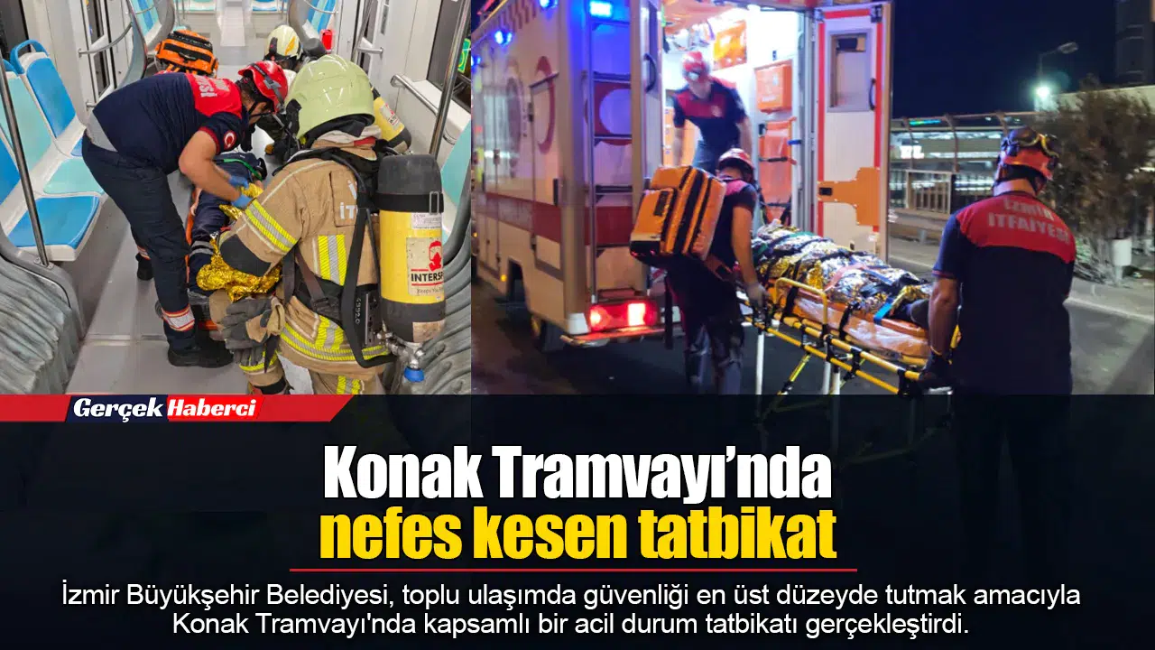 Konak Tramvayı’nda nefes kesen tatbikat