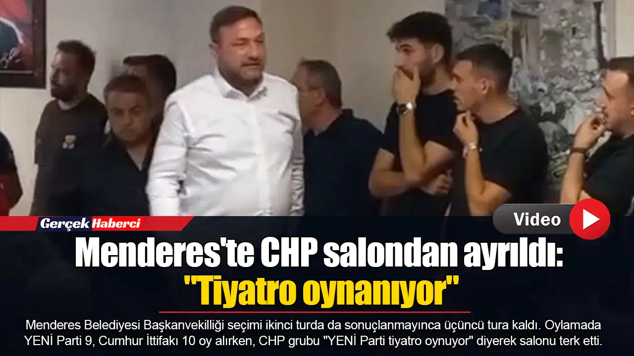 Menderes'te CHP salondan ayrıldı: "Tiyatro oynanıyor"