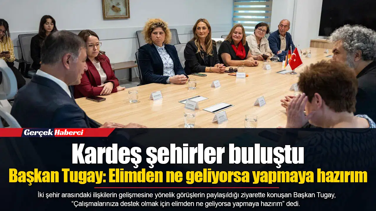 Başkan Tugay: Elimden ne geliyorsa yapmaya hazırım