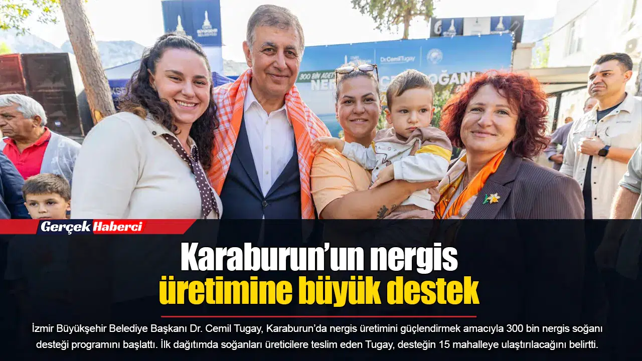 Karaburun’un nergis üretimine büyük destek