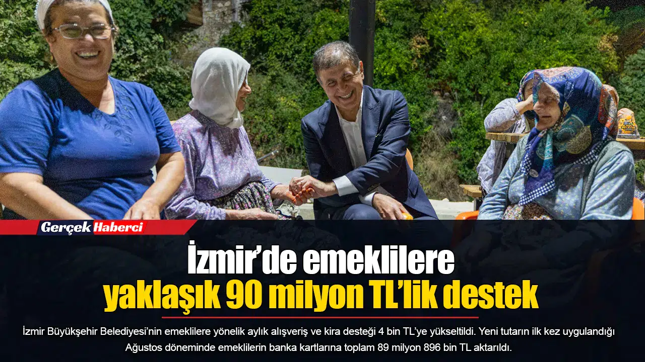 İzmir’de emeklilere yaklaşık 90 milyon TL’lik destek