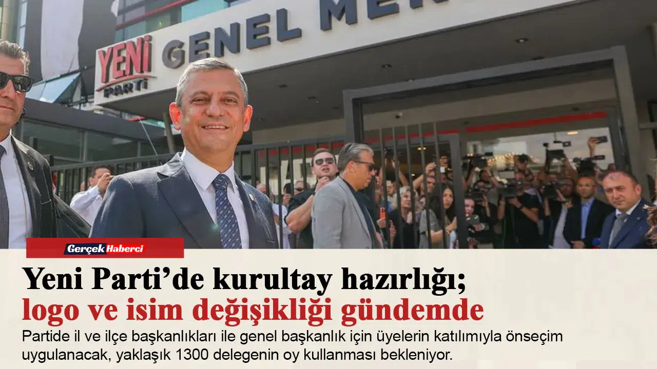 Yeni Parti’de kurultay hazırlığı; logo ve isim değişikliği gündemde