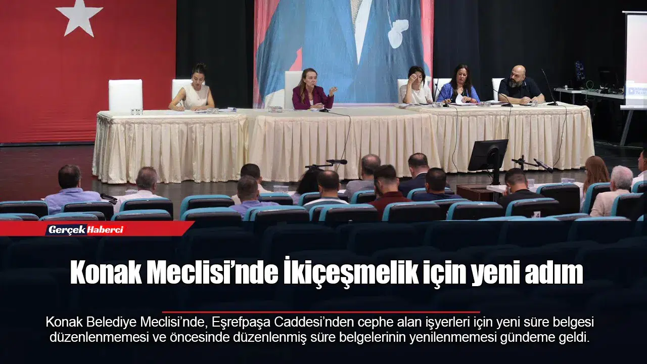 Konak Meclisi’nde İkiçeşmelik için yeni adım
