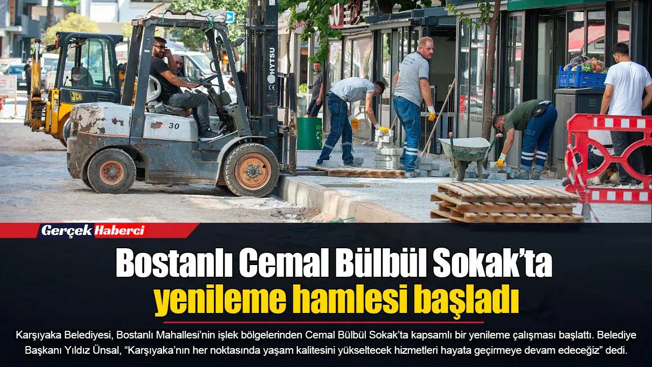Bostanlı Cemal Bülbül Sokak’ta yenileme hamlesi başladı