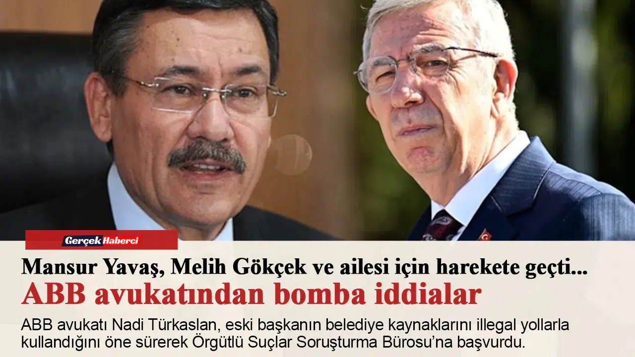 Mansur Yavaş, Melih Gökçek ve ailesi için harekete geçti... ABB avukatından bomba iddialar