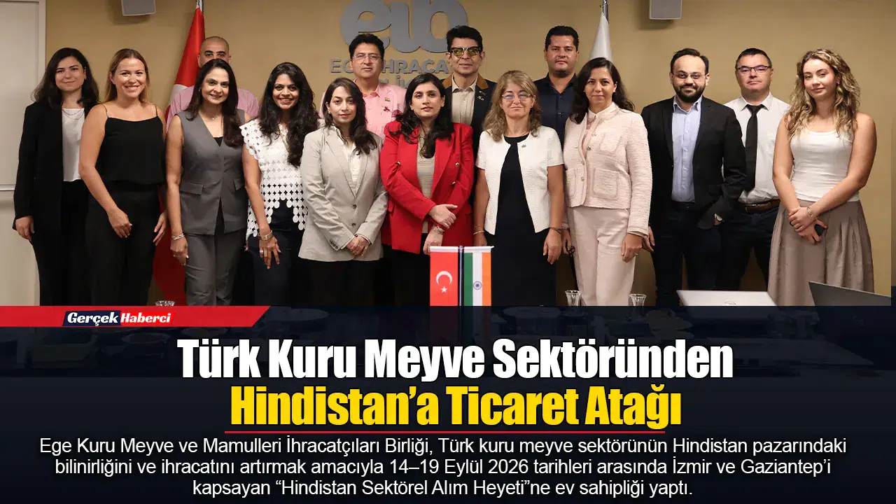 Türk Kuru Meyve Sektöründen Hindistan’a Ticaret Atağı