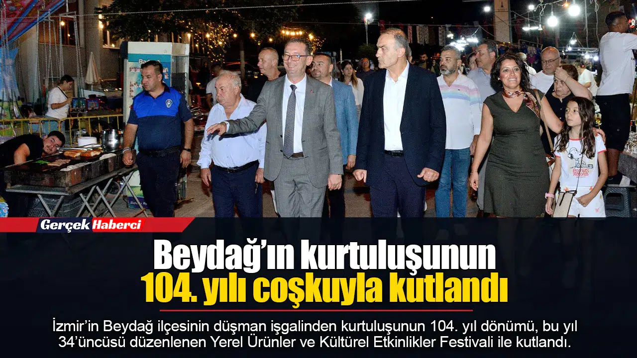 Beydağ’ın kurtuluşunun 104. yılı coşkuyla kutlandı