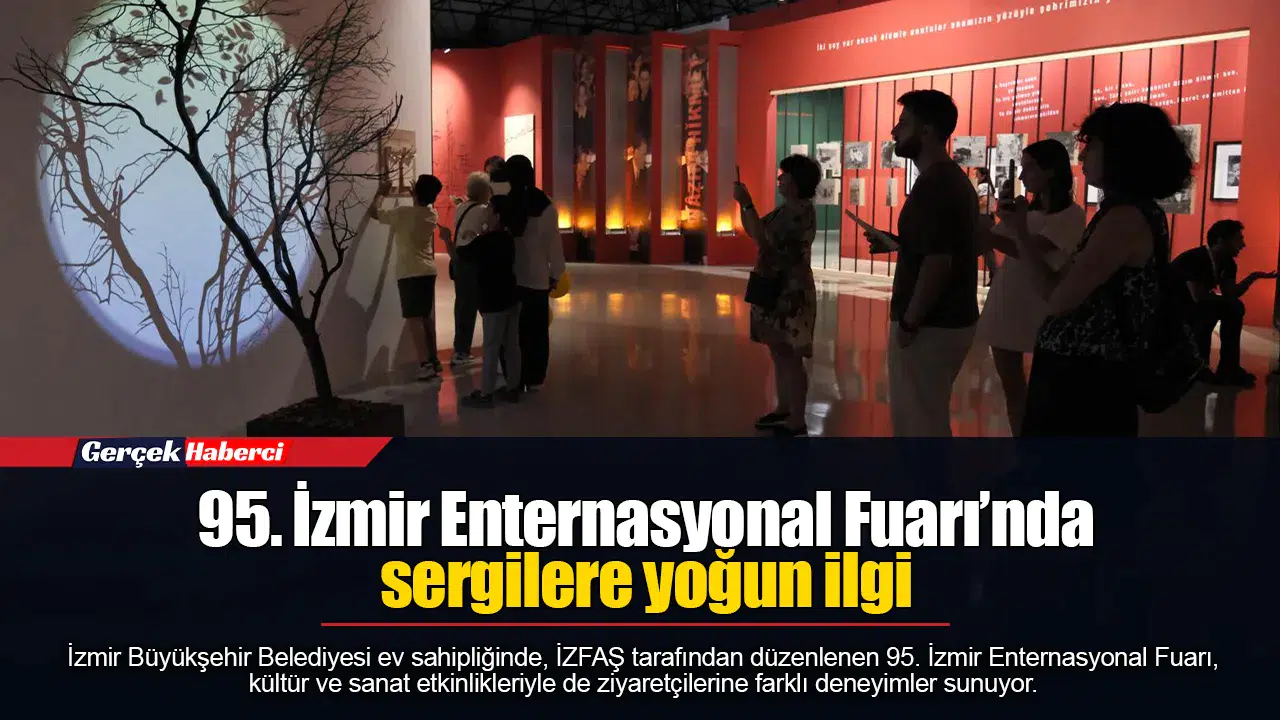 95. İzmir Enternasyonal Fuarı’nda sergilere yoğun ilgi