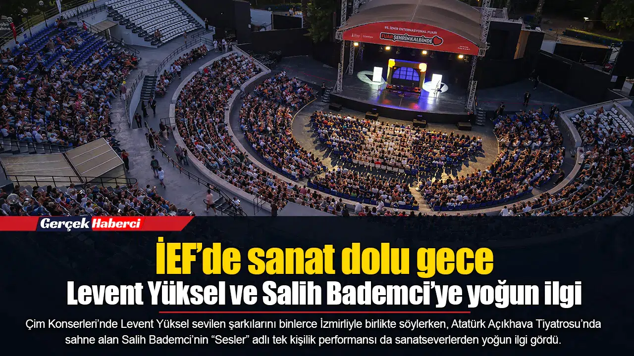 İEF’de sanat dolu gece...  Levent Yüksel ve Salih Bademci’ye yoğun ilgi