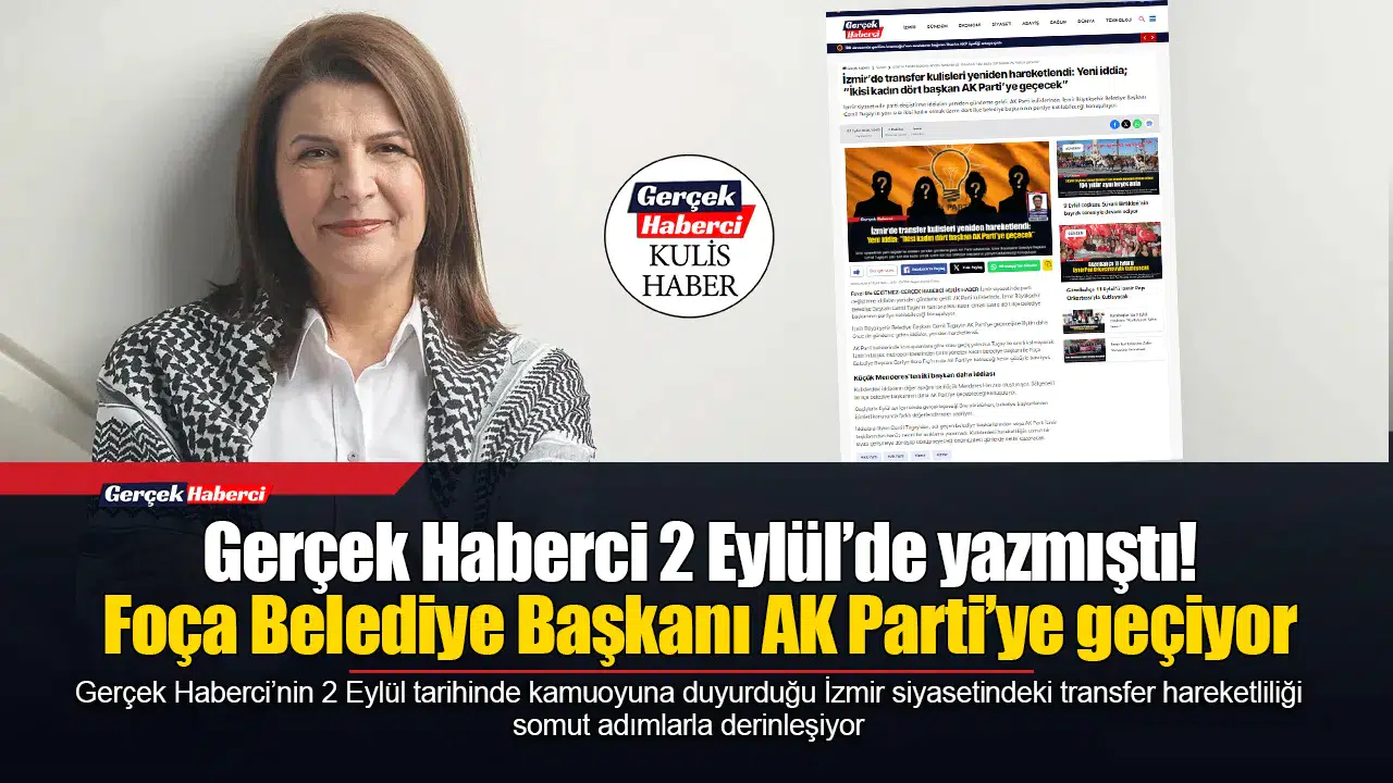 Gerçek Haberci 2 Eylül'de Yazmıştı, O İsim AK Parti'ye geçiyor!