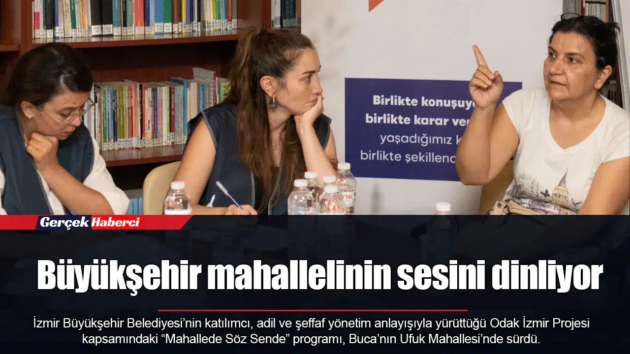 Büyükşehir mahallelinin sesini dinliyor