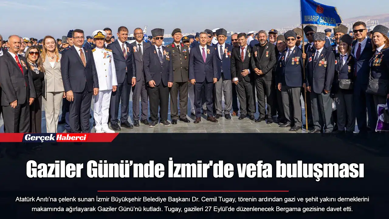 Gaziler Günü’nde İzmir'de vefa buluşması