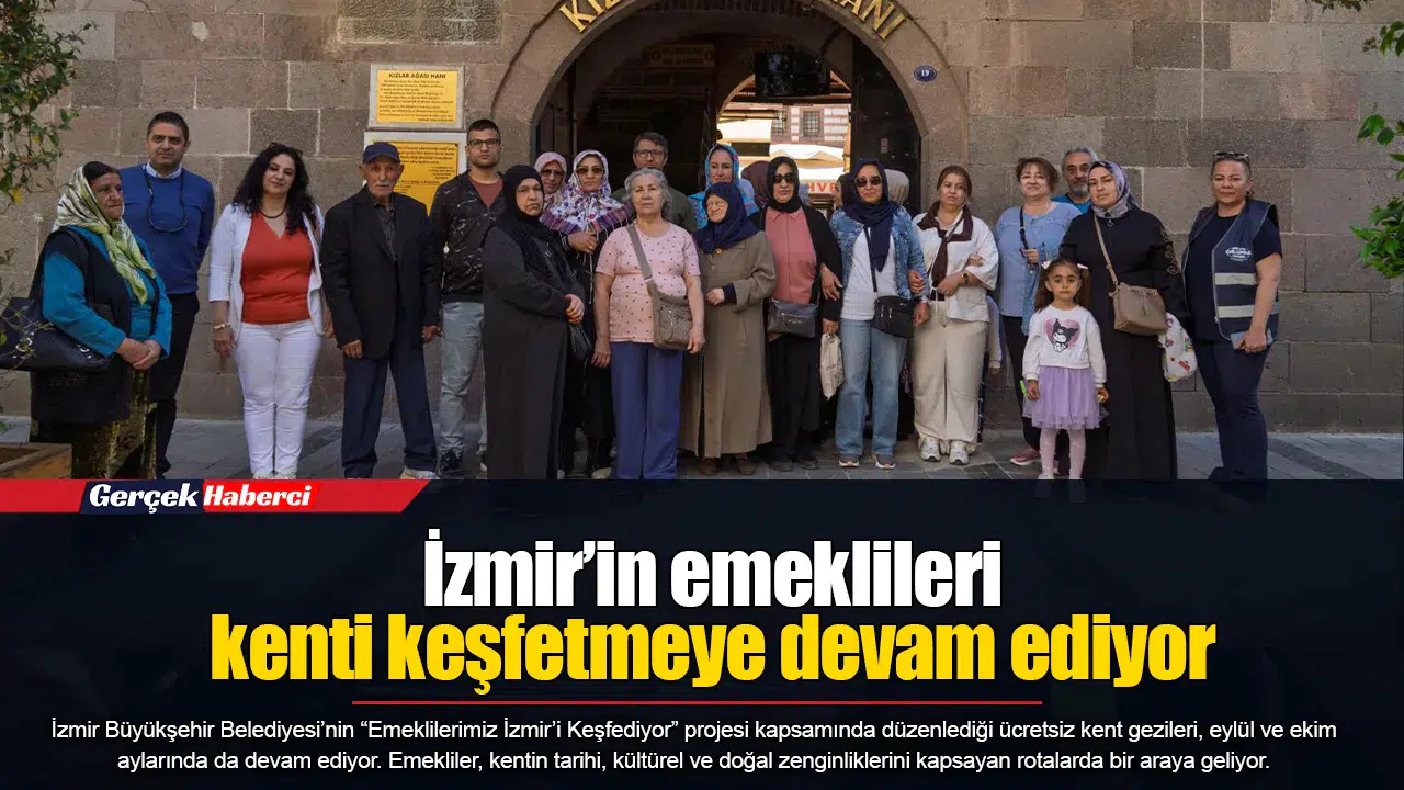 İzmir’in emeklileri kenti keşfetmeye devam ediyor