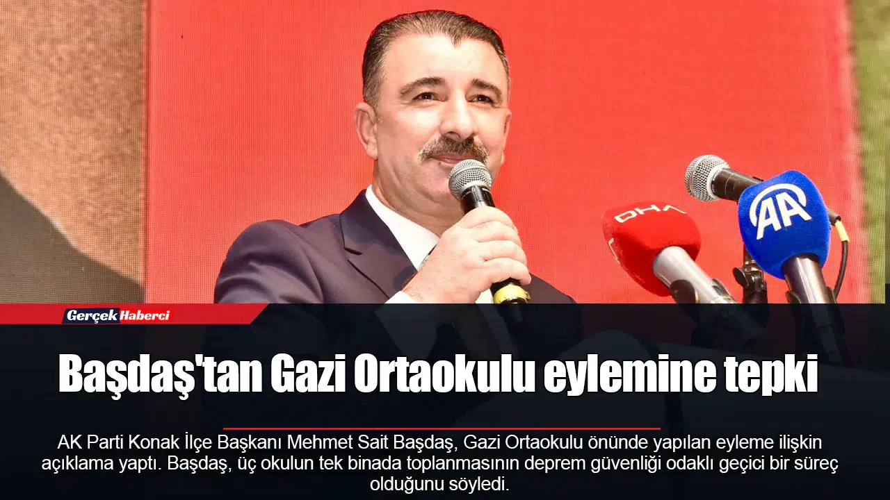 Başdaş'tan Gazi Ortaokulu eylemine tepki
