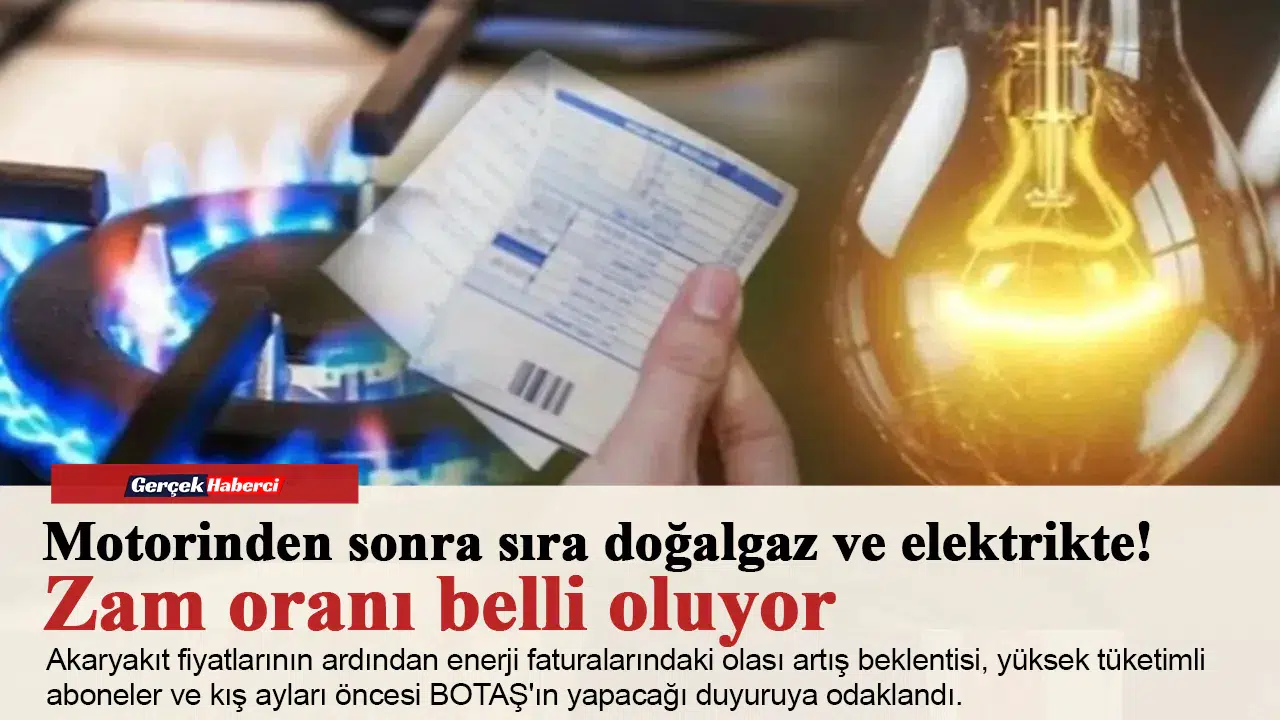 Motorinden sonra sıra doğalgaz ve elektrikte!  Zam oranı belli oluyor