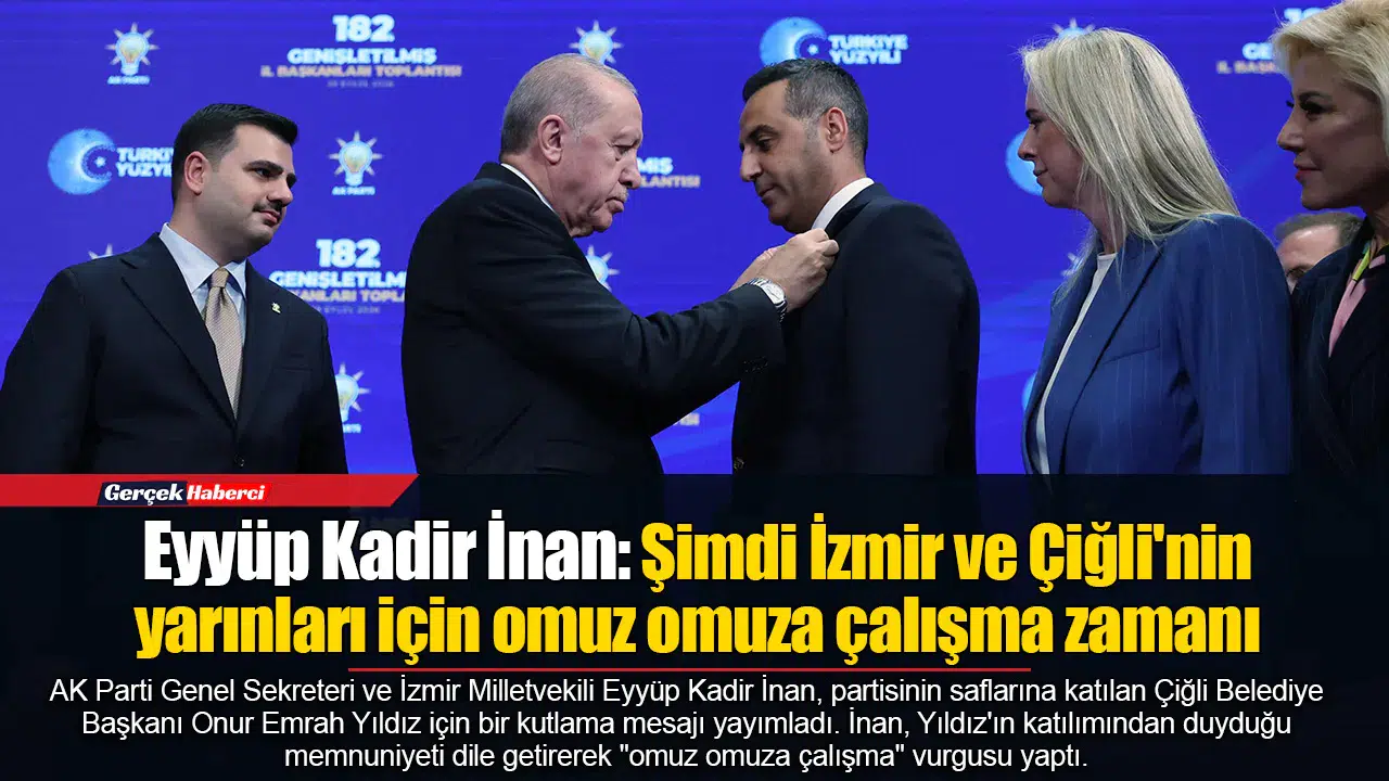 AK Parti'li İnan'dan Çiğli Belediye Başkanı Yıldız'a tebrik mesajı