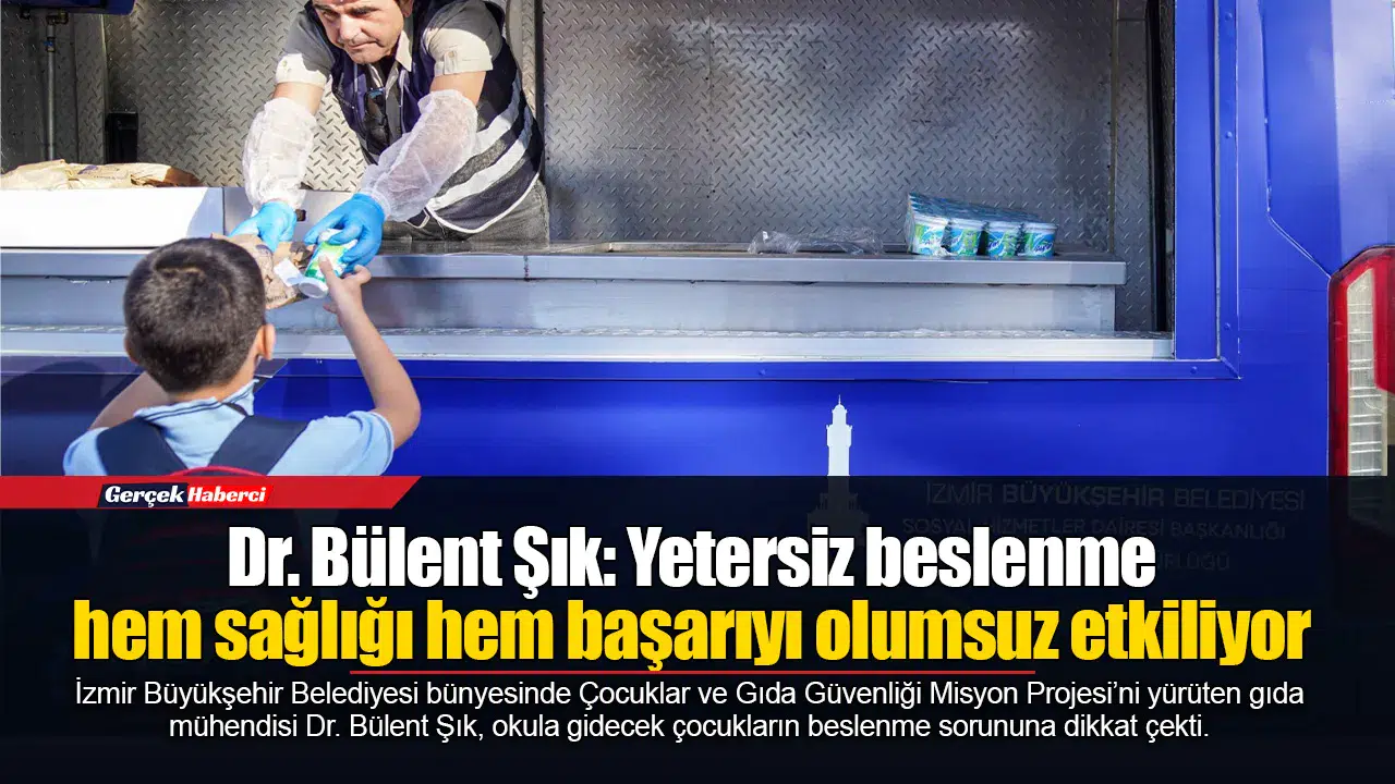 Dr. Bülent Şık: Yetersiz beslenme hem sağlığı hem başarıyı olumsuz etkiliyor