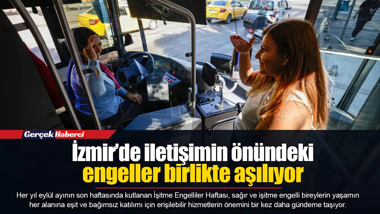 İzmir’de iletişimin önündeki engeller birlikte aşılıyor