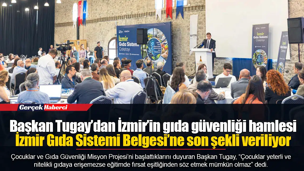 Başkan Tugay’dan İzmir’in gıda güvenliği hamlesi...  İzmir Gıda Sistemi Belgesi’ne son şekli veriliyor