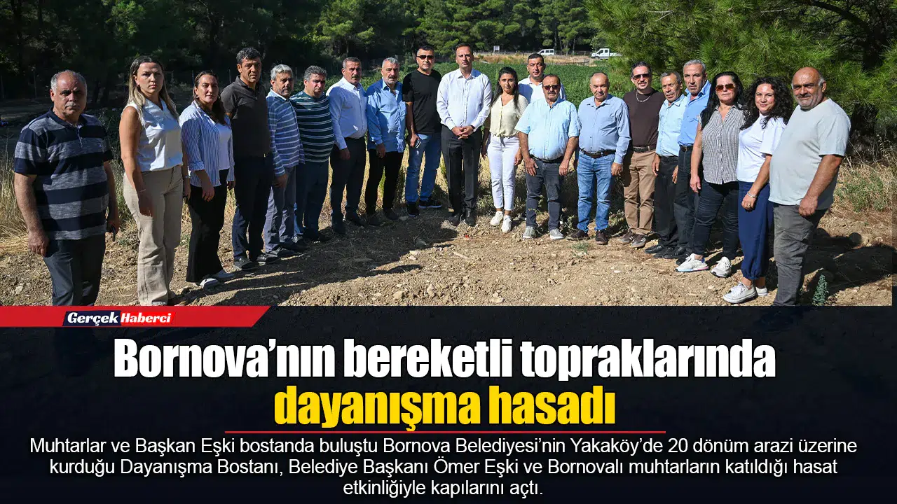 Bornova’nın bereketli topraklarında dayanışma hasadı