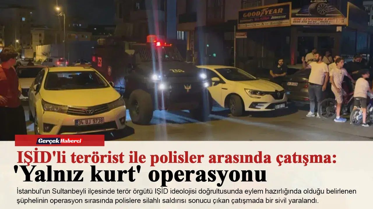 IŞİD'li terörist ile polisler arasında çatışma: 'Yalnız kurt' operasyonu