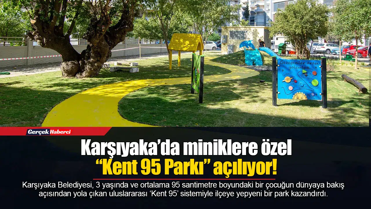 Karşıyaka’da miniklere özel “Kent 95 Parkı” açılıyor!