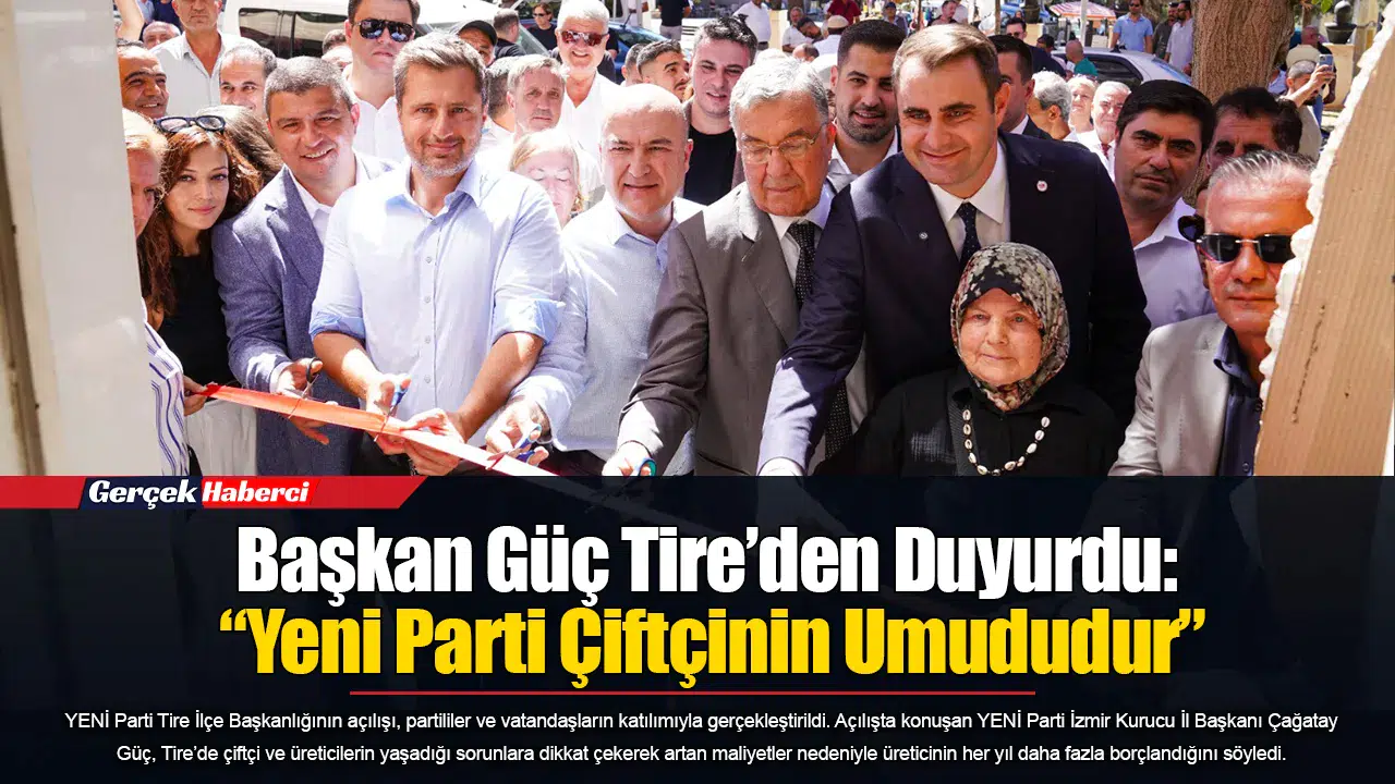 Başkan Güç Tire’den Duyurdu: “Yeni Parti Çiftçinin Umududur”