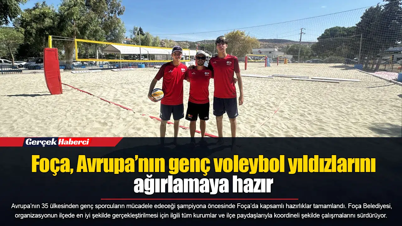 Foça, Avrupa’nın genç voleybol yıldızlarını ağırlamaya hazır