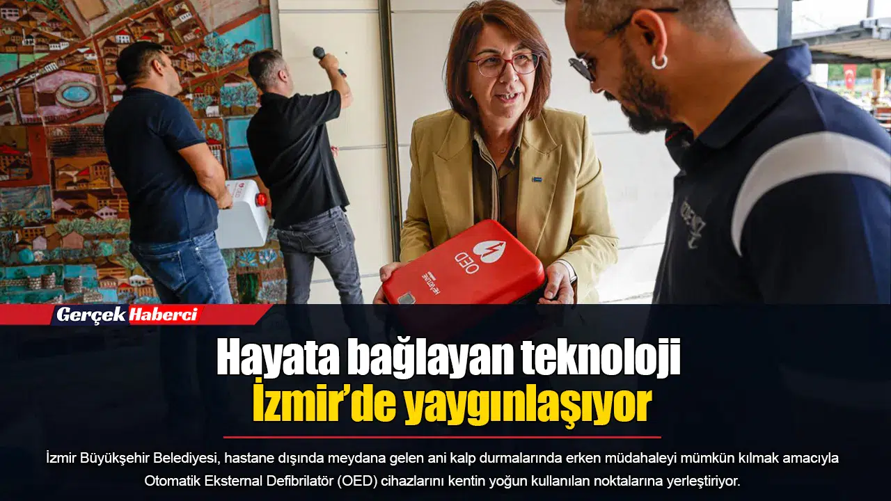 Hayata bağlayan teknoloji İzmir’de yaygınlaşıyor