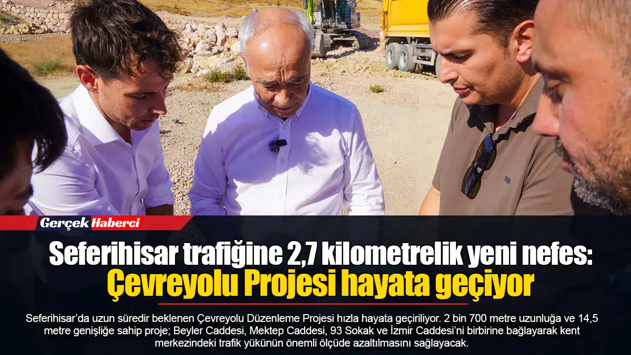 Seferihisar trafiğine 2,7 kilometrelik yeni nefes: Çevreyolu Projesi hayata geçiyor