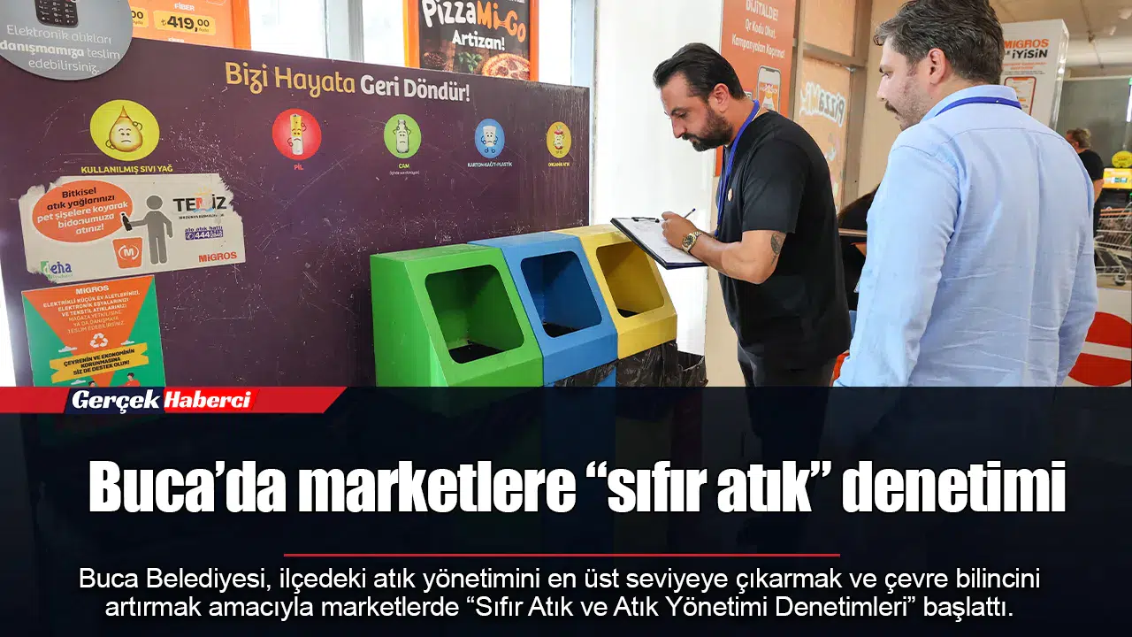 Buca’da marketlere “sıfır atık” denetimi