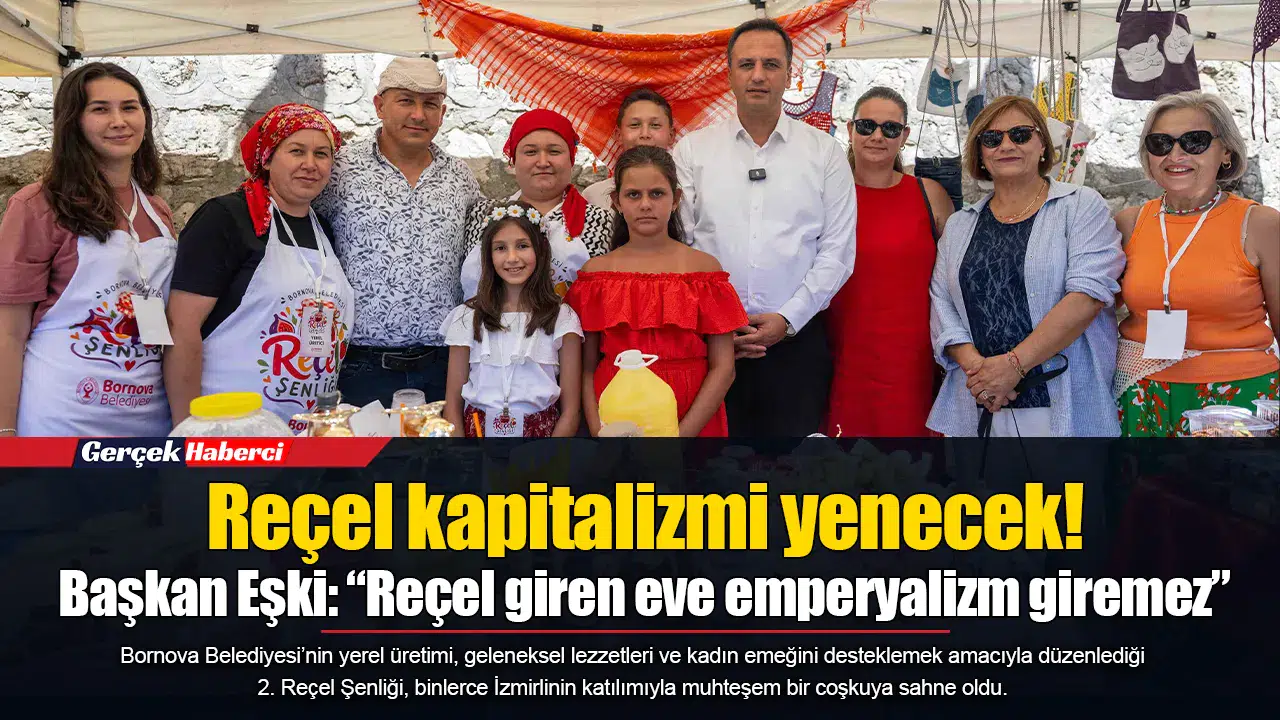 Reçel kapitalizmi yenecek!  Başkan Eşki: “Reçel giren eve emperyalizm giremez”