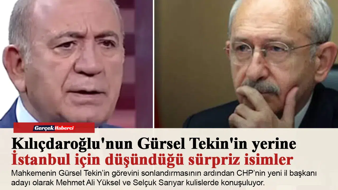 Kılıçdaroğlu'nun Gürsel Tekin'in yerine İstanbul için düşündüğü sürpriz isimler