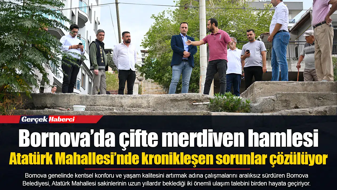 Bornova’da çifte merdiven hamlesi