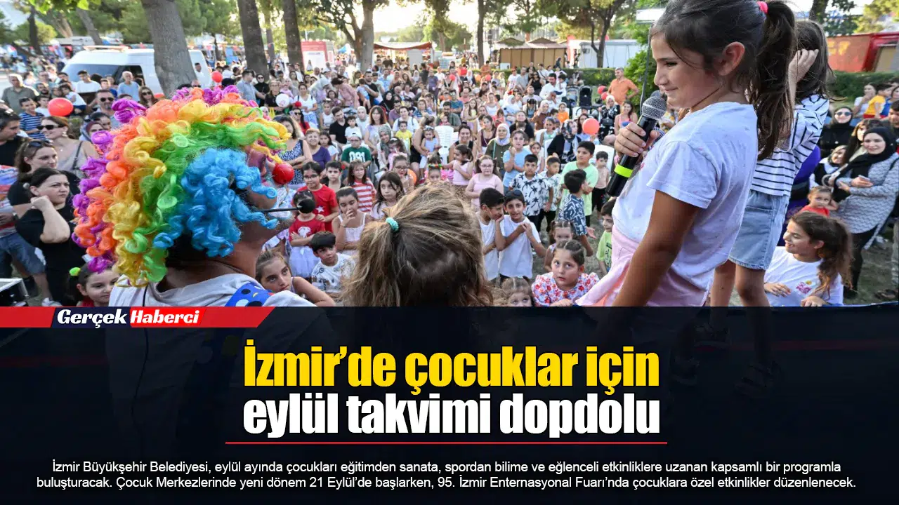 İzmir’de çocuklar için eylül takvimi dopdolu