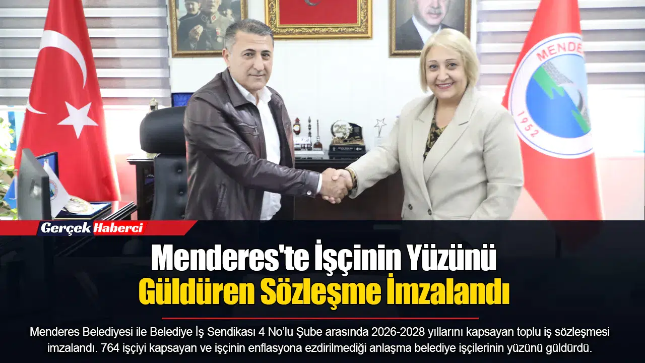 Menderes'te İşçinin Yüzünü Güldüren Sözleşme İmzalandı