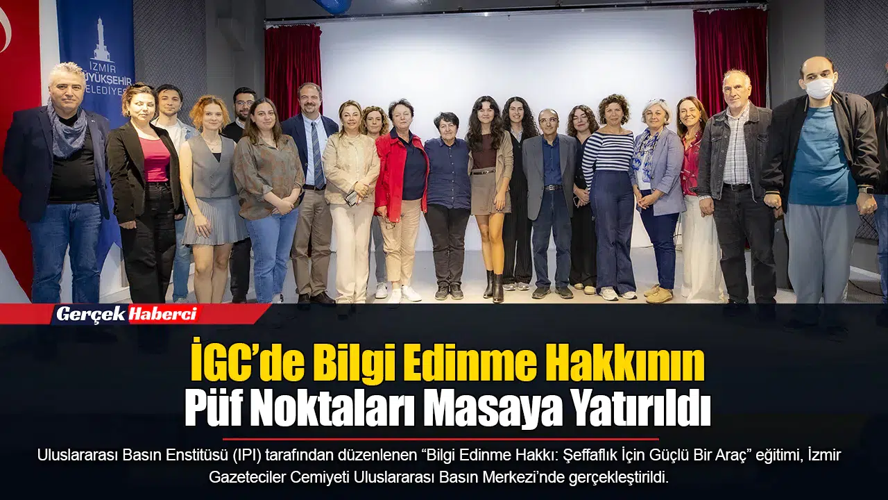 İGC’de Bilgi Edinme Hakkının Püf Noktaları Masaya Yatırıldı