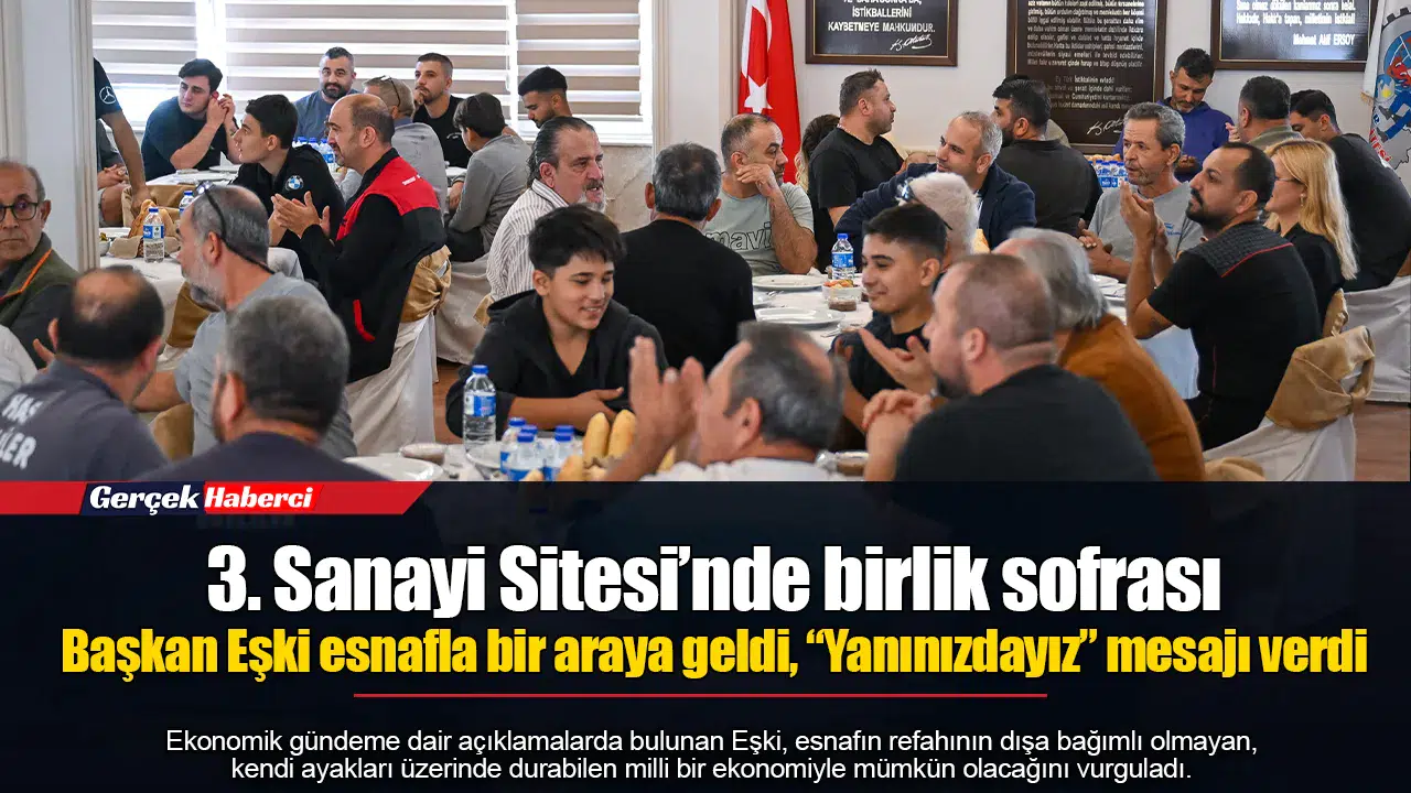 Başkan Eşki esnafla bir araya geldi, “Yanınızdayız” mesajı verdi
