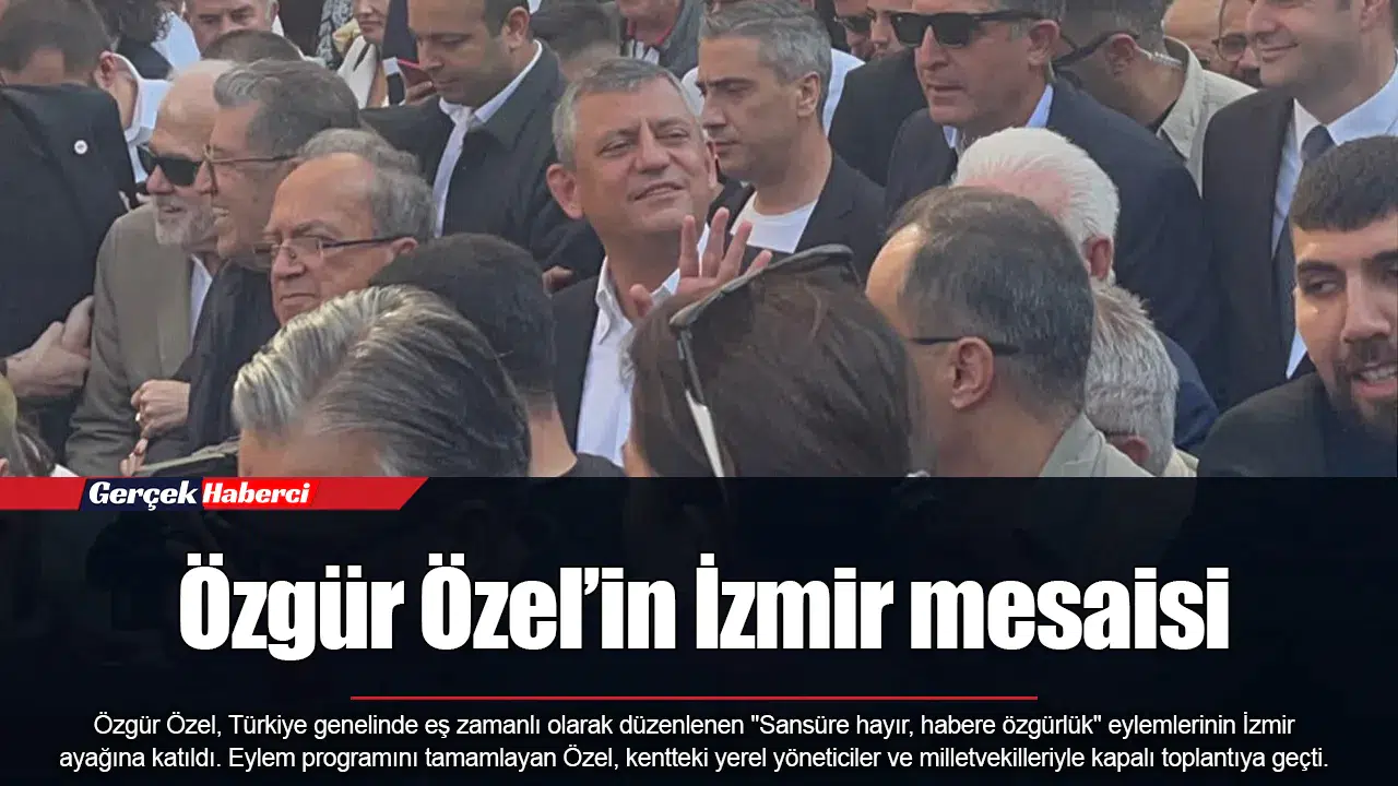 Özgür Özel’in İzmir mesaisi