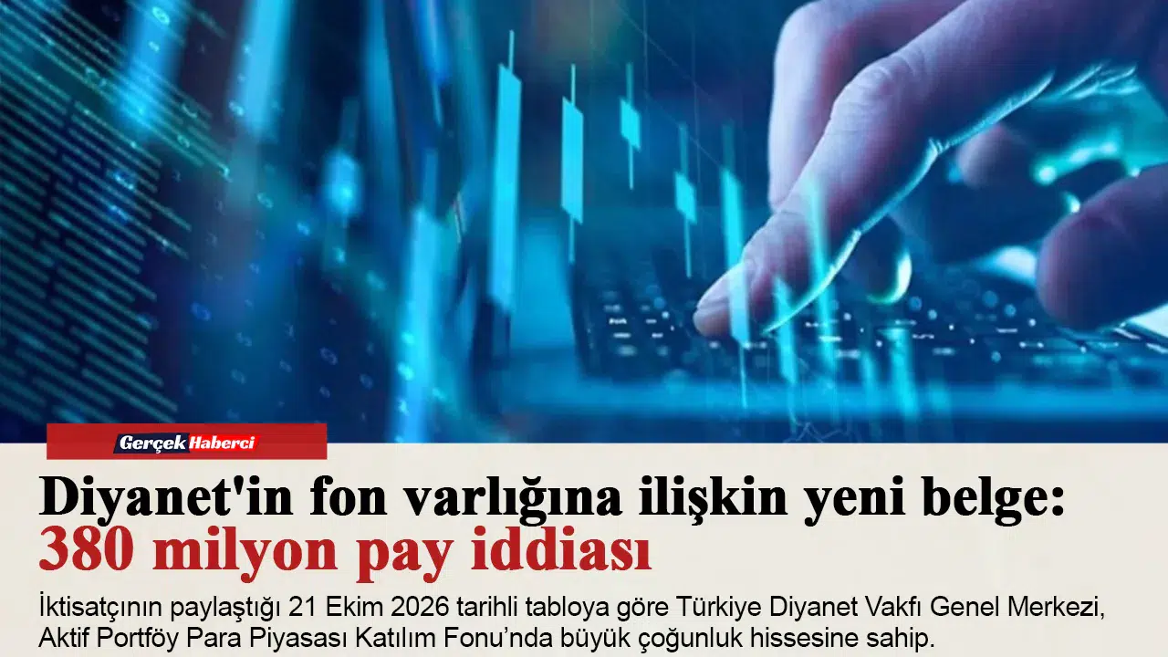Diyanet'in fon varlığına ilişkin yeni belge: 380 milyon pay iddiası