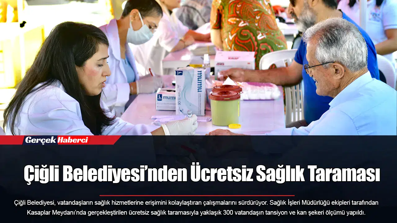 Çiğli Belediyesi’nden Ücretsiz Sağlık Taraması