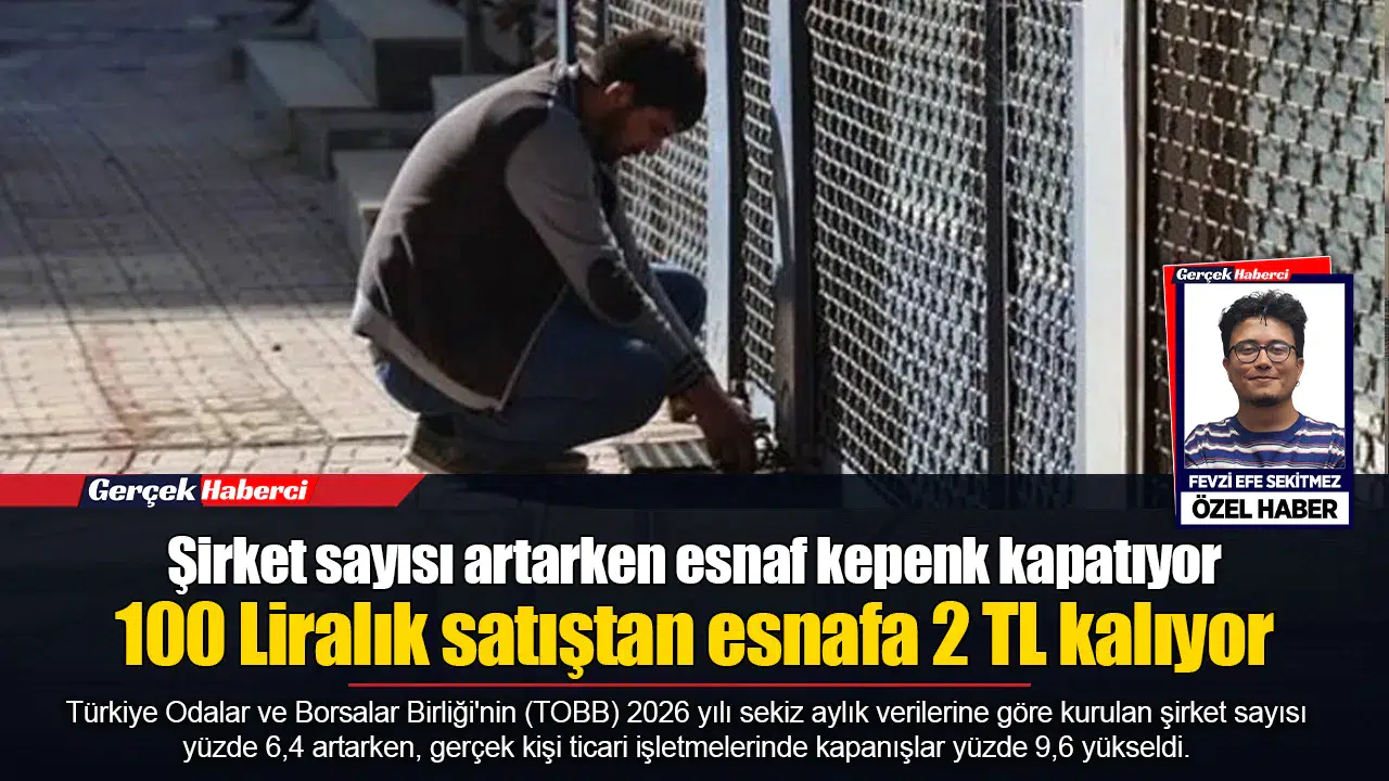 Şirket sayısı artarken esnaf kepenk kapatıyor...  100 Liralık satıştan esnafa 2 TL kalıyor