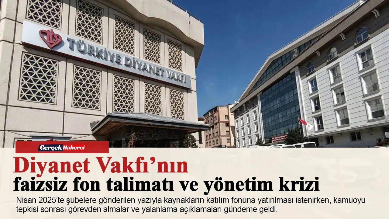 Diyanet Vakfı’nın faizsiz fon talimatı ve yönetim krizi