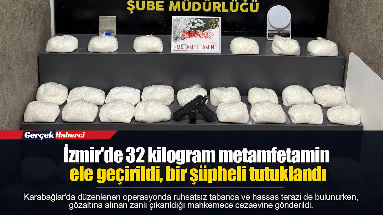 İzmir'de 32 kilogram metamfetamin ele geçirildi, bir şüpheli tutuklandı