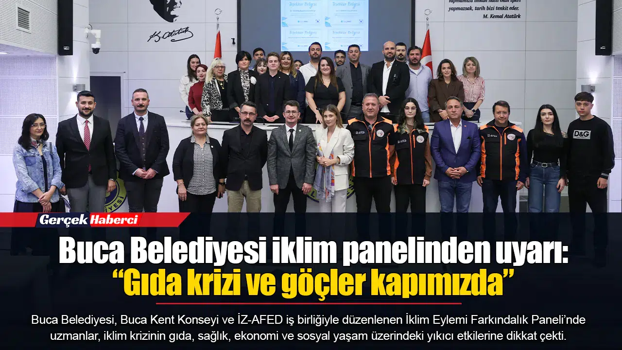 Buca Belediyesi iklim panelinden uyarı: “Gıda krizi ve göçler kapımızda”