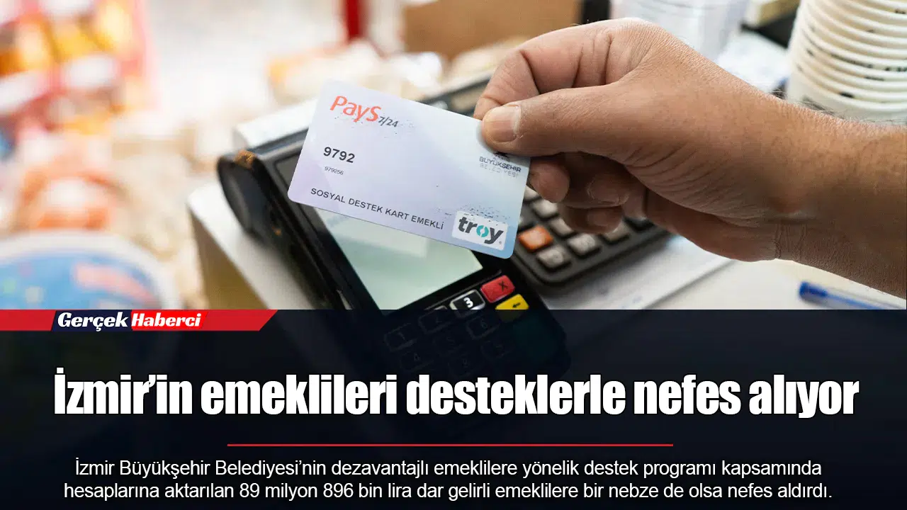 İzmir’in emeklileri desteklerle nefes alıyor
