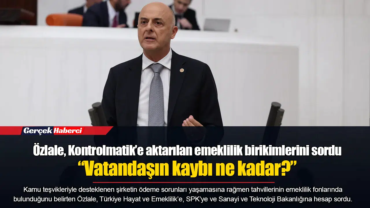 Özlale, Kontrolmatik’e aktarılan emeklilik birikimlerini sordu: “Vatandaşın kaybı ne kadar?”
