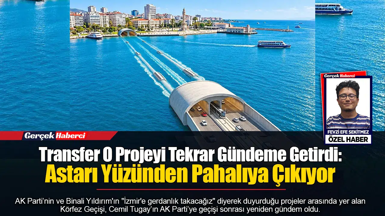 Transfer O Projeyi Tekrar Gündeme Getirdi: Astarı Yüzünden Pahalıya Çıkıyor