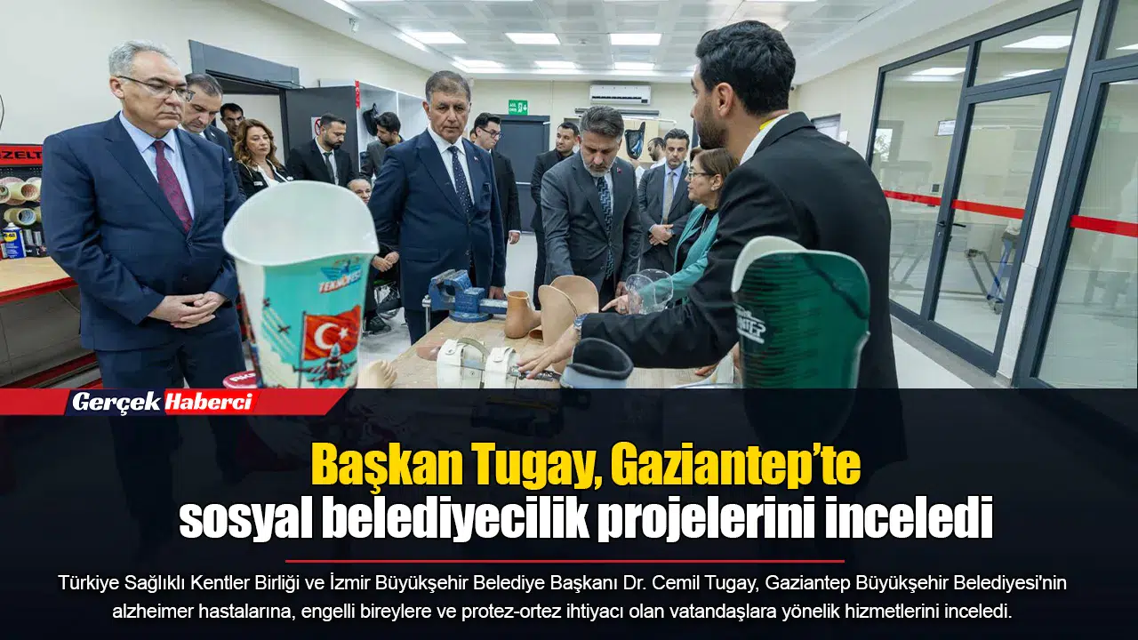 Başkan Tugay, Gaziantep’te sosyal belediyecilik projelerini inceledi
