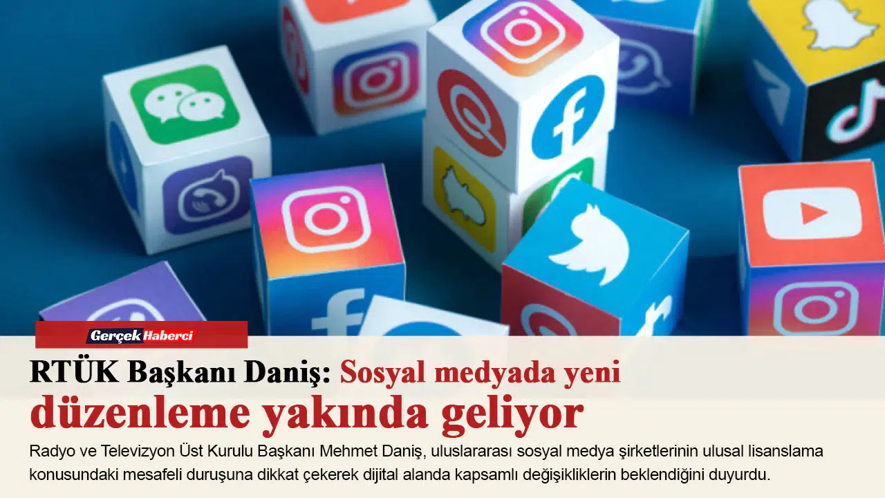RTÜK Başkanı Daniş: Sosyal medyada yeni düzenleme yakında geliyor
